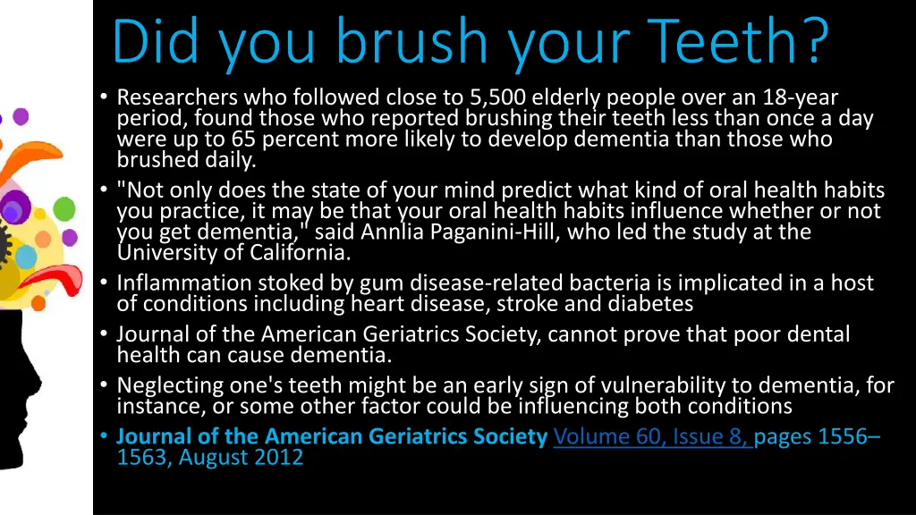 did you brush your teeth researchers who followed