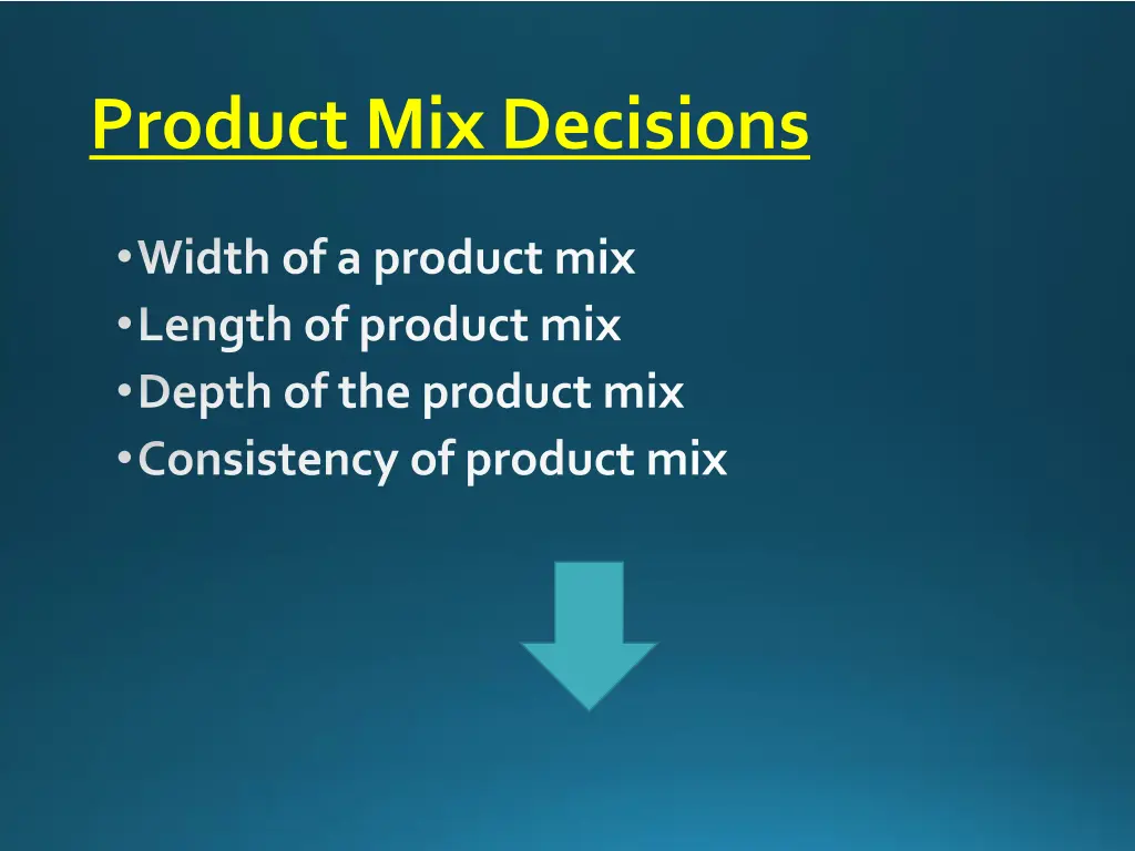 product mix decisions