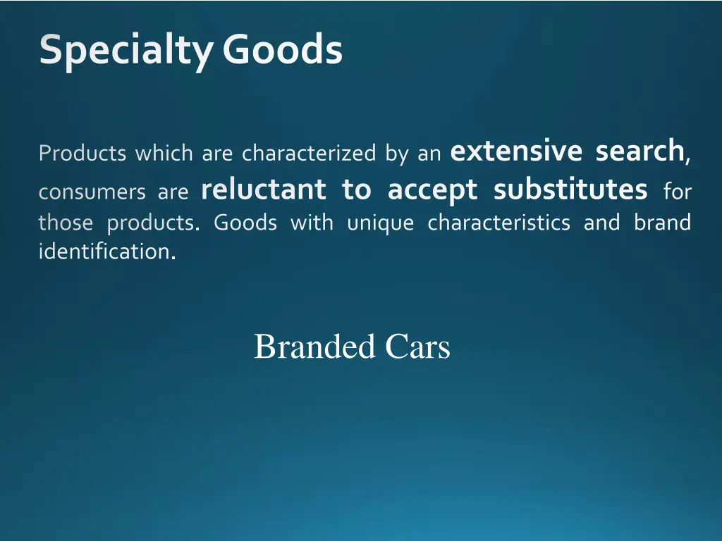 specialty goods