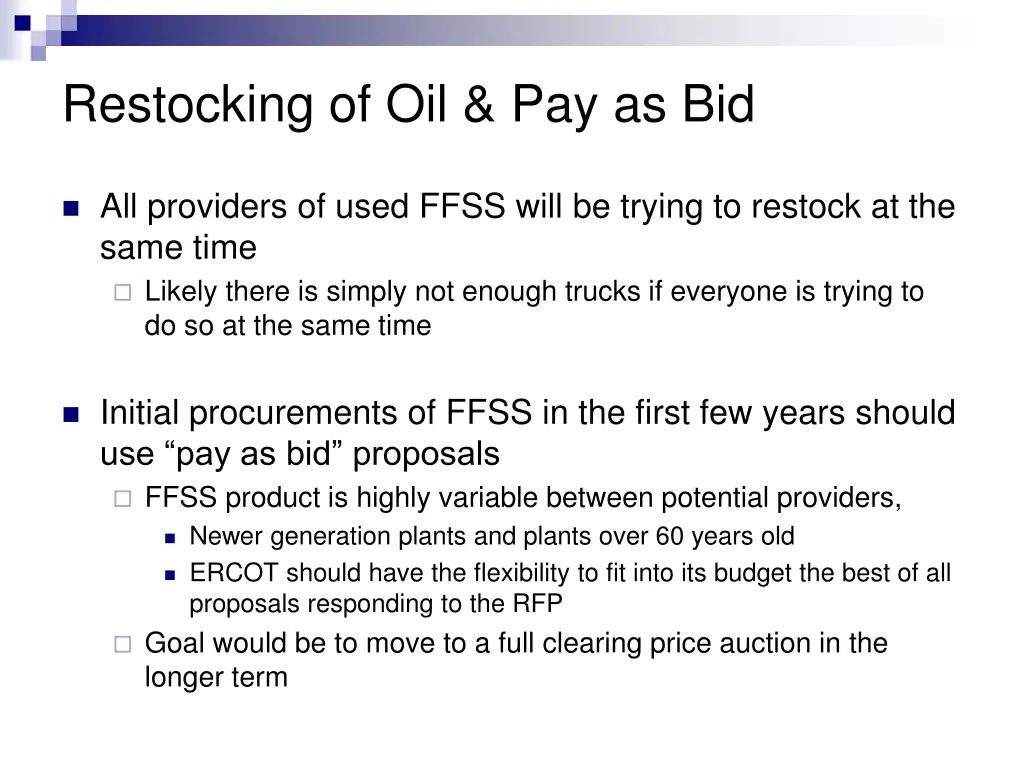 restocking of oil pay as bid