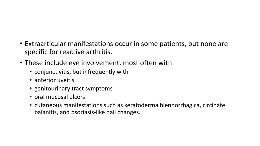 extraarticular manifestations occur in some