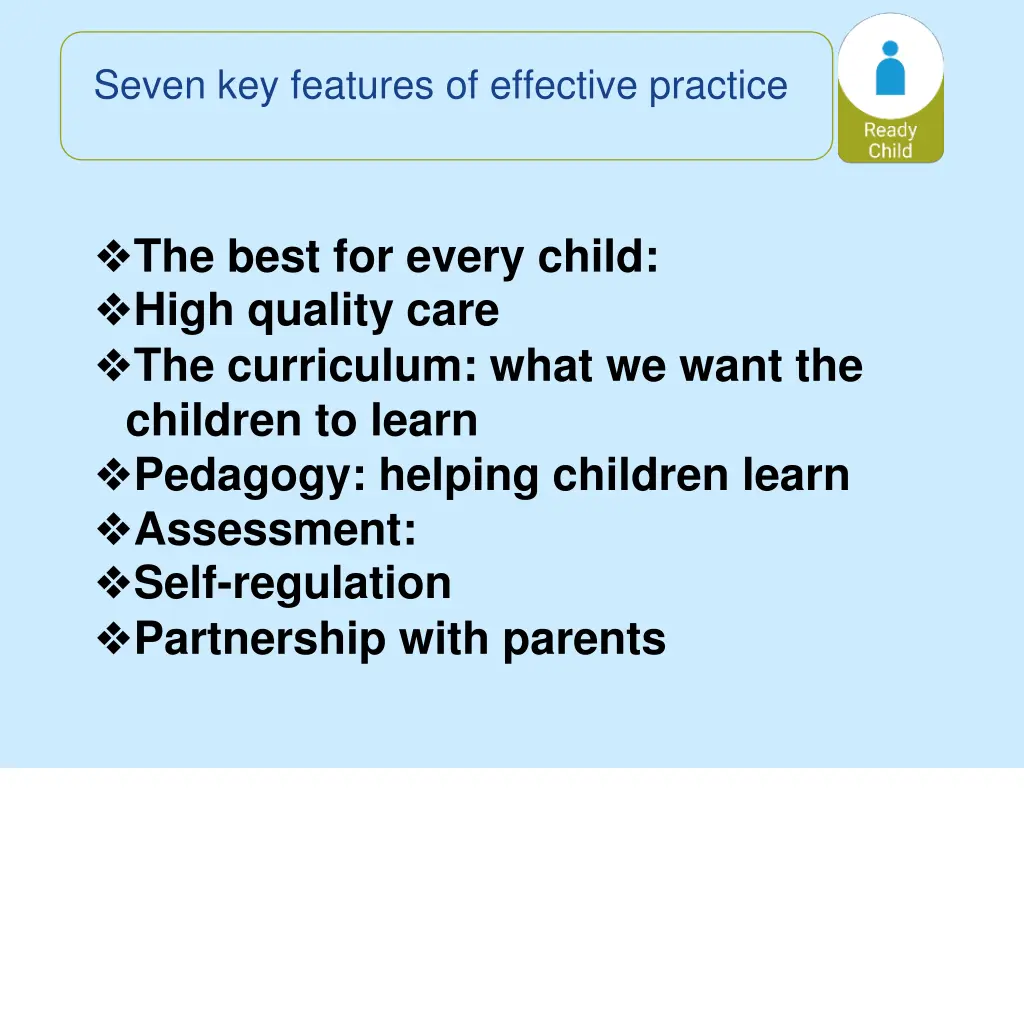 seven key features of effective practice