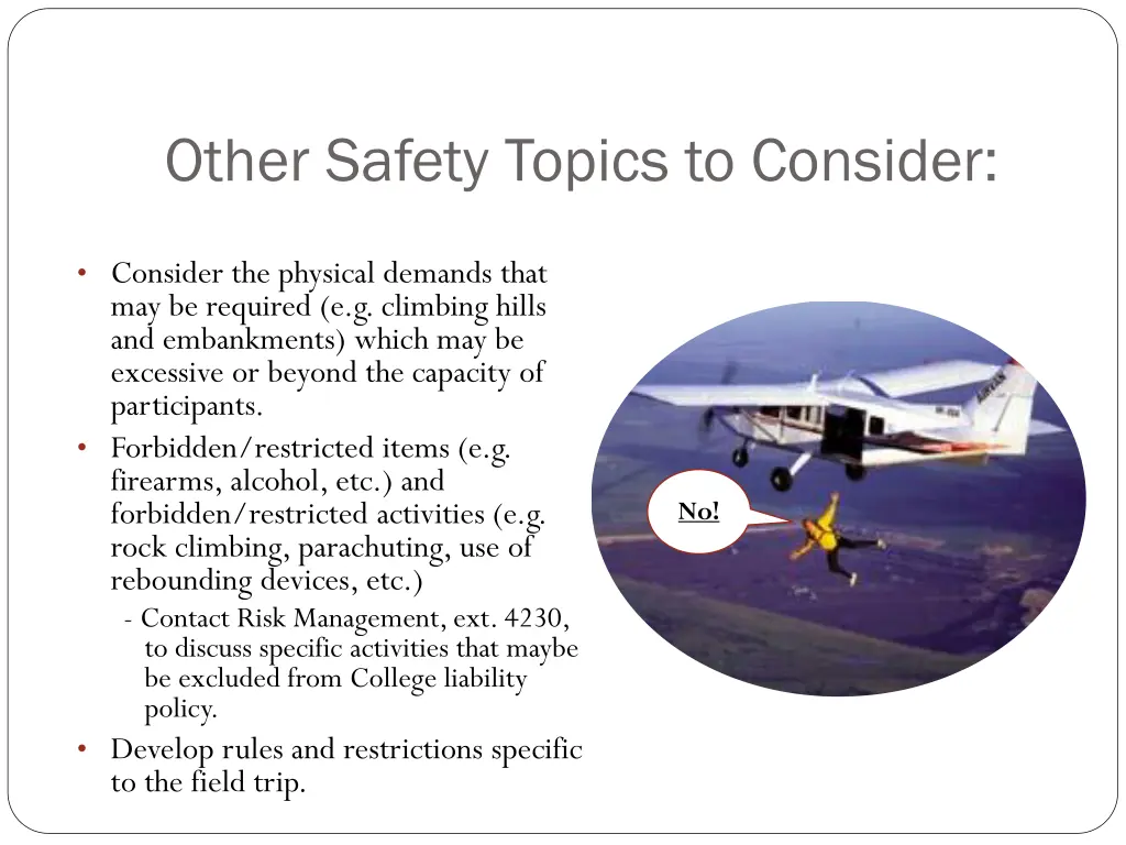 other safety topics to consider