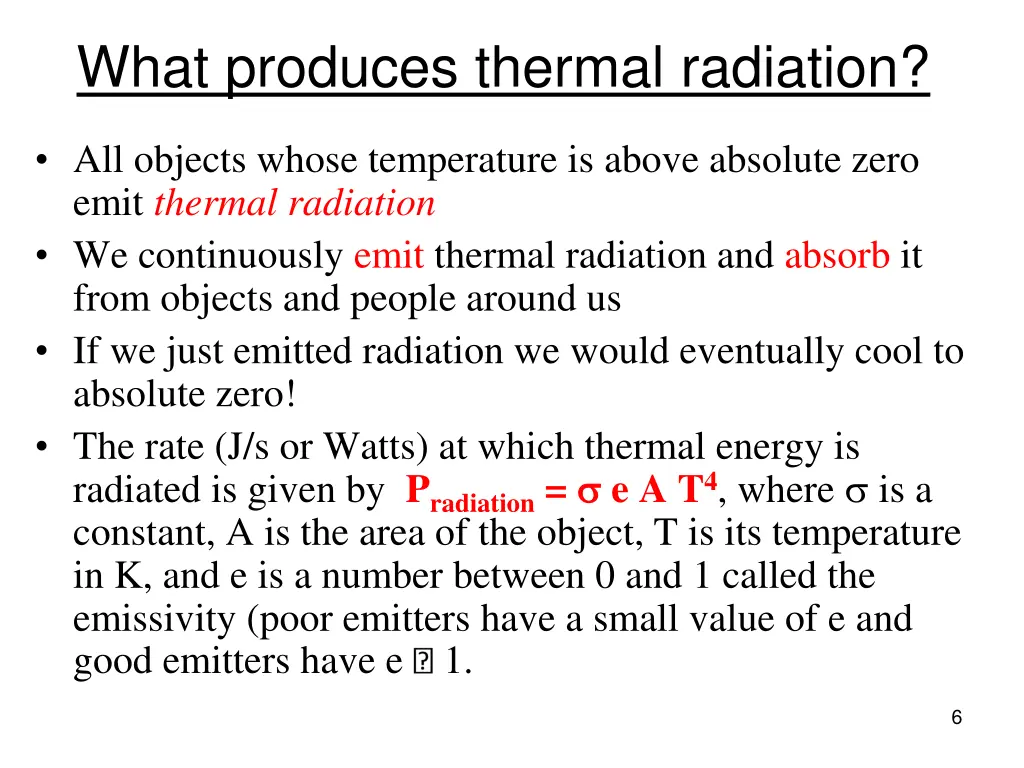 what produces thermal radiation