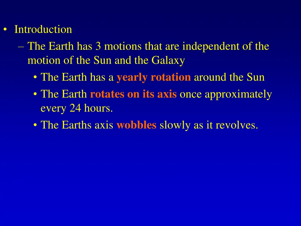 introduction the earth has 3 motions that