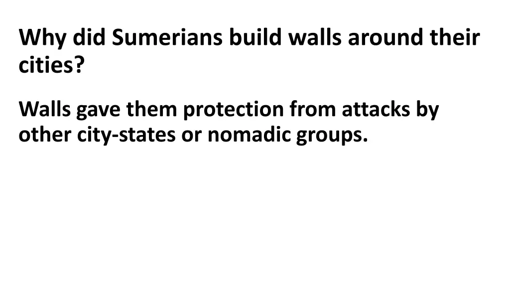 why did sumerians build walls around their cities