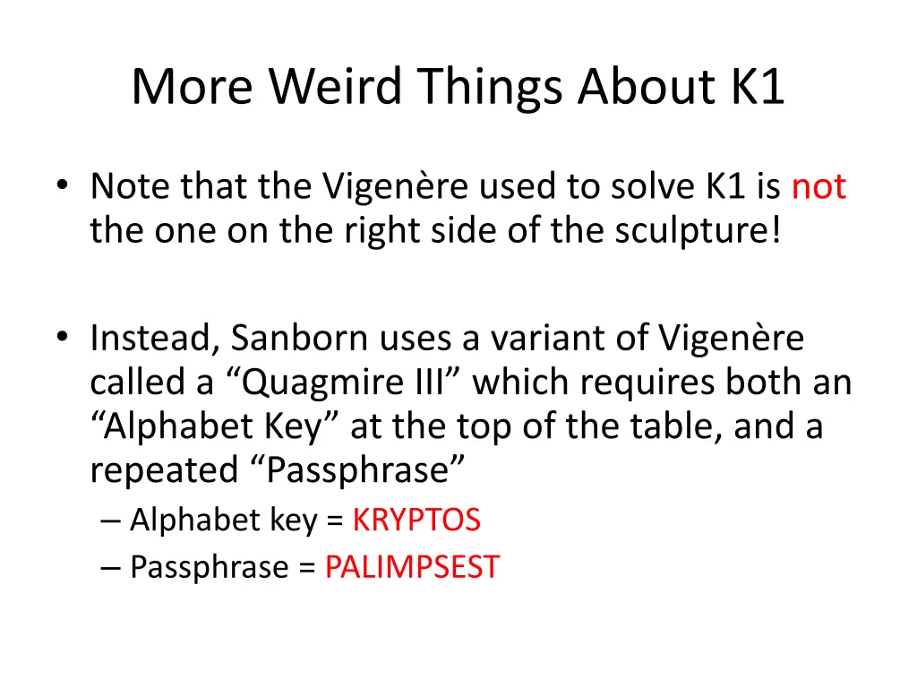 more weird things about k1