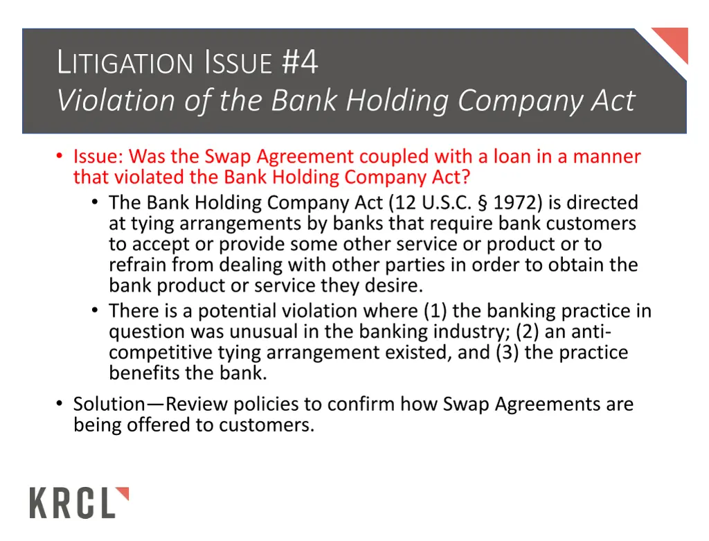 l itigation i ssue 4 violation of the bank