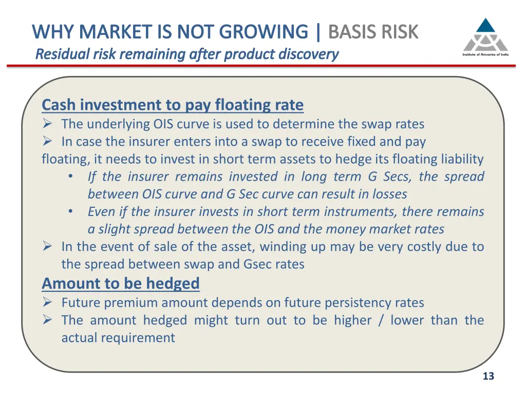 why market is not growing basis risk residual