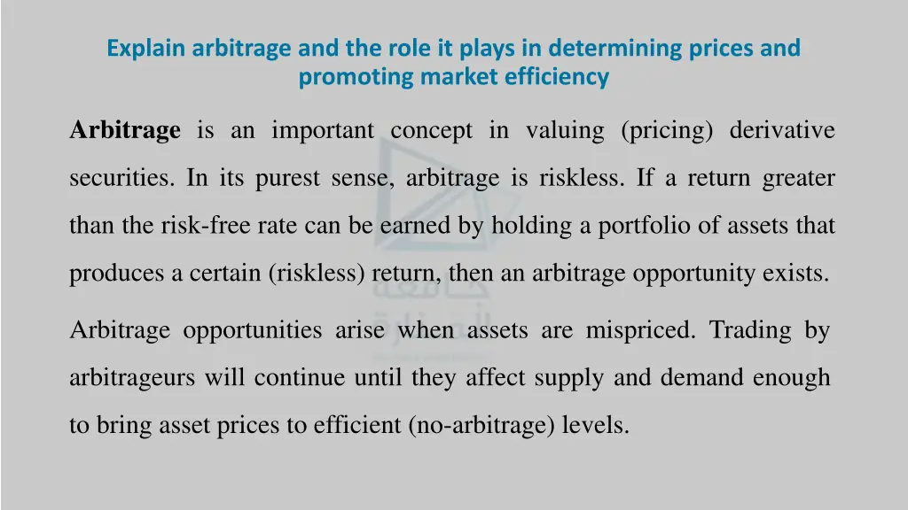 explain arbitrage and the role it plays