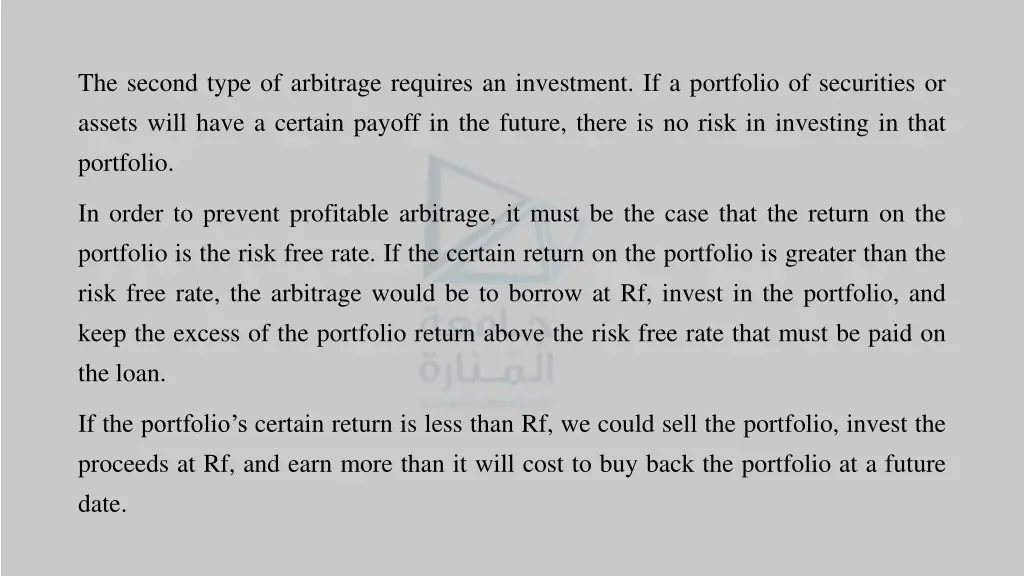 the second type of arbitrage requires