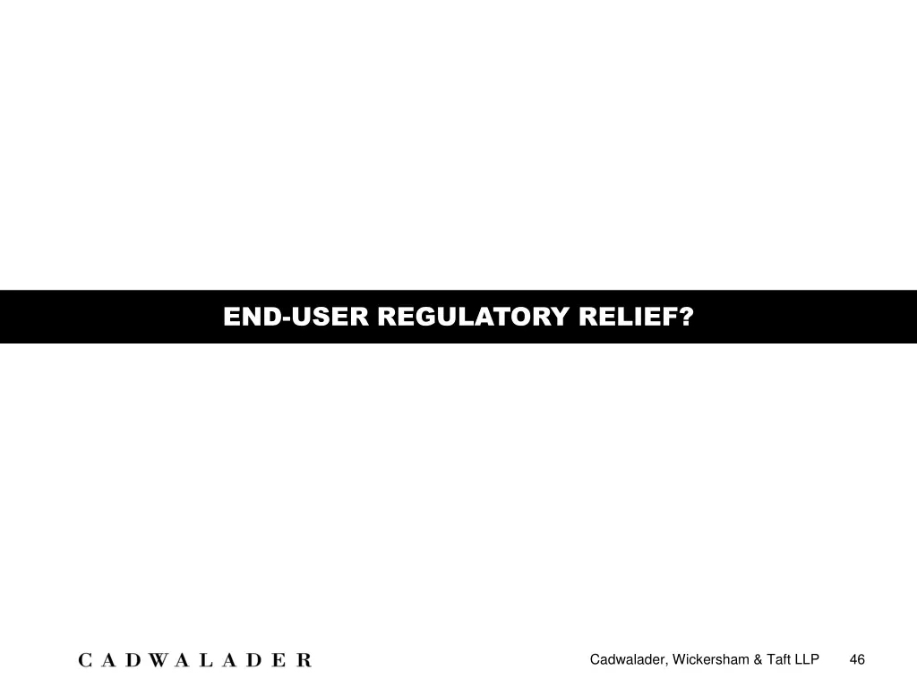 end user regulatory relief