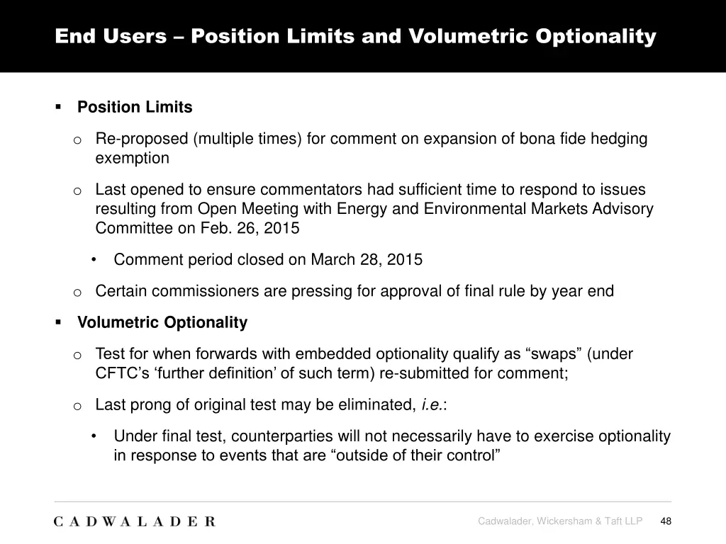 end users position limits and volumetric