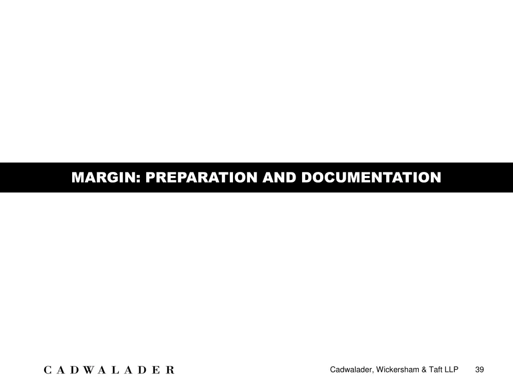 margin preparation and documentation