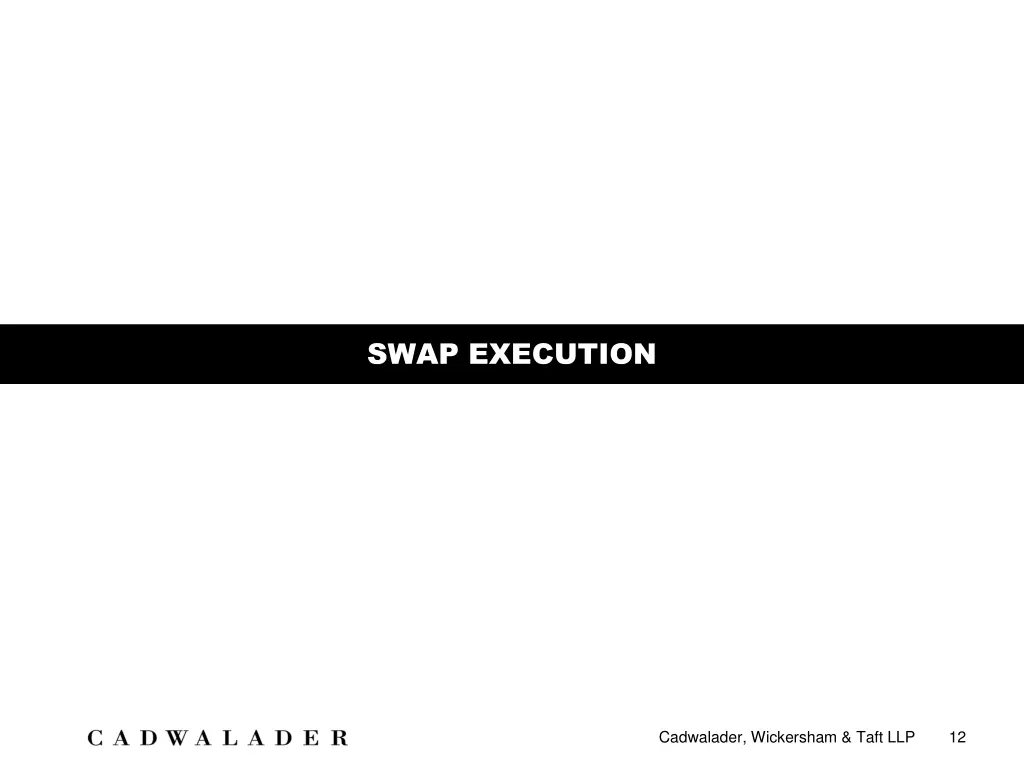 swap execution