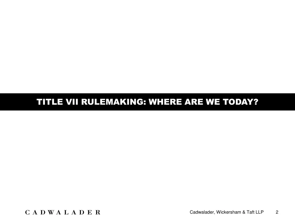 title vii rulemaking where are we today