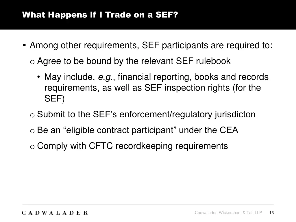 what happens if i trade on a sef