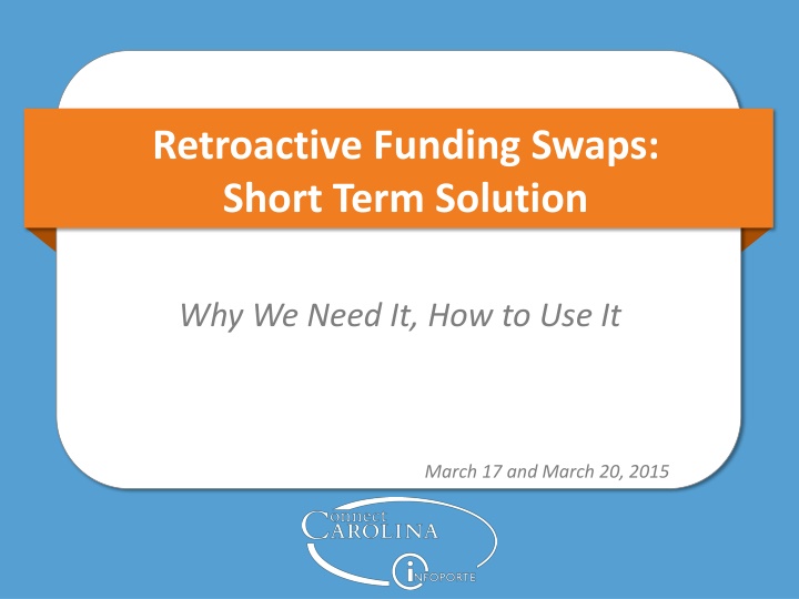 retroactive funding swaps short term solution