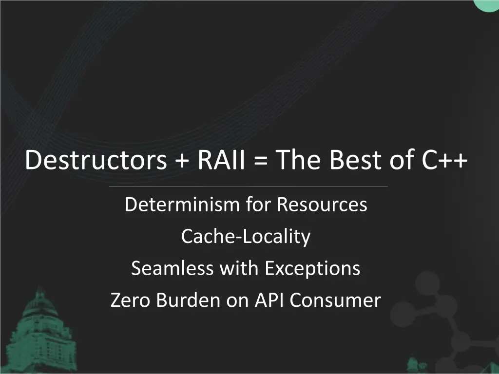 destructors raii the best of c