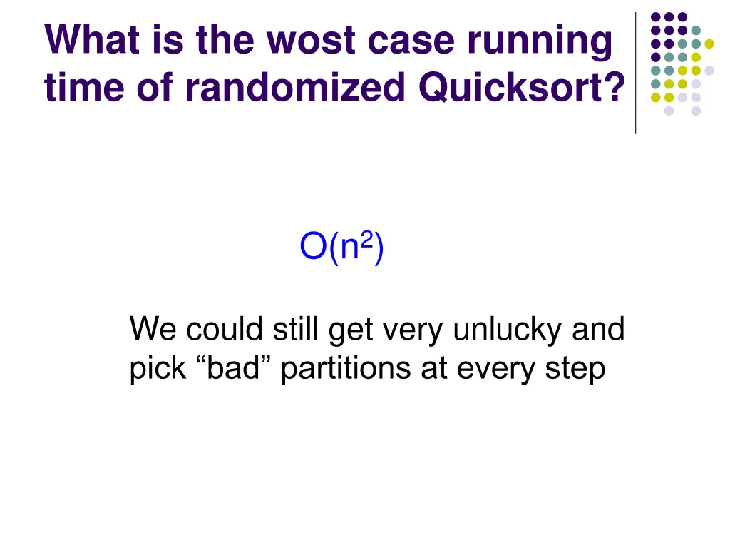 what is the wost case running time of randomized