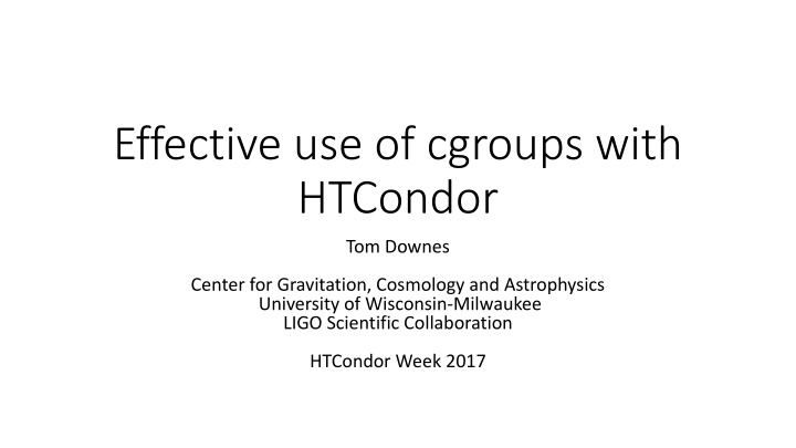 effective use of cgroups with htcondor