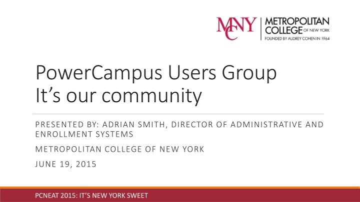 powercampus users group it s our community