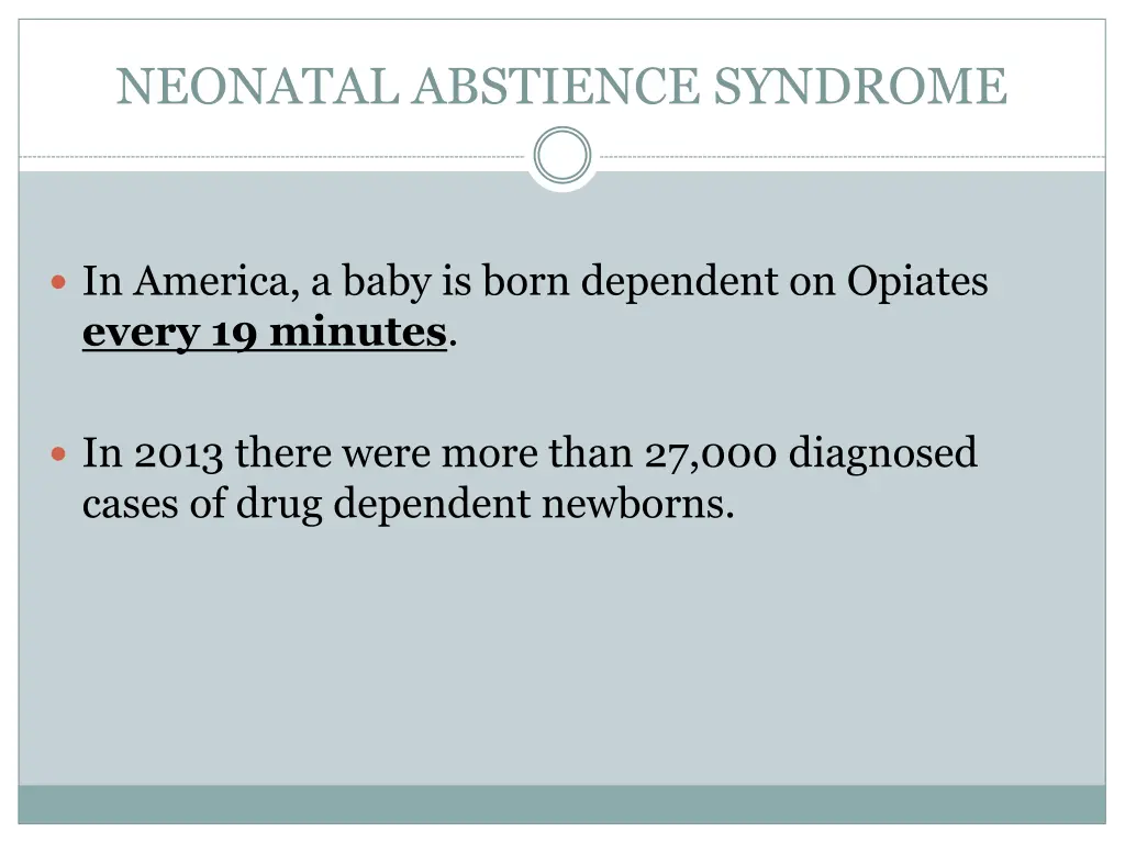 neonatal abstience syndrome 6