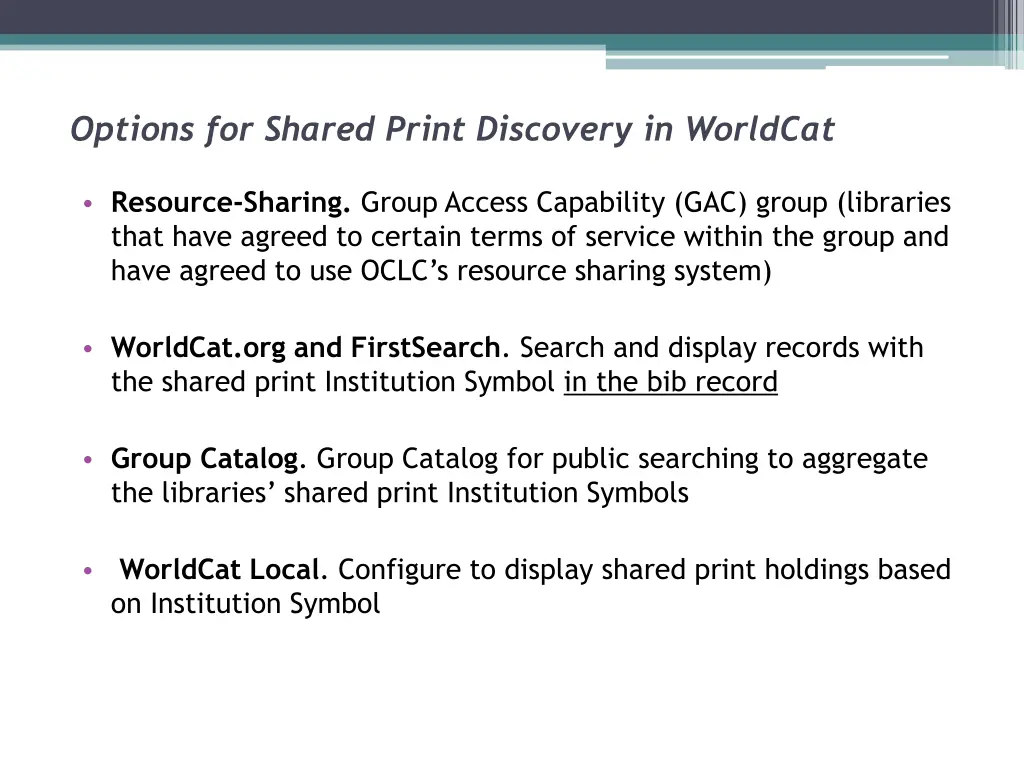 options for shared print discovery in worldcat