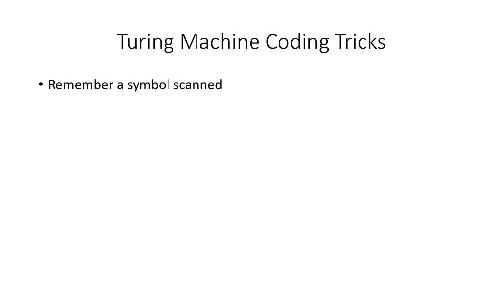 turing machine coding tricks