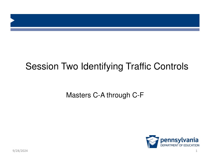 session two identifying traffic controls