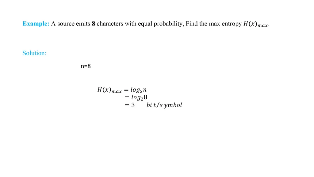 example a source emits 8 characters with equal