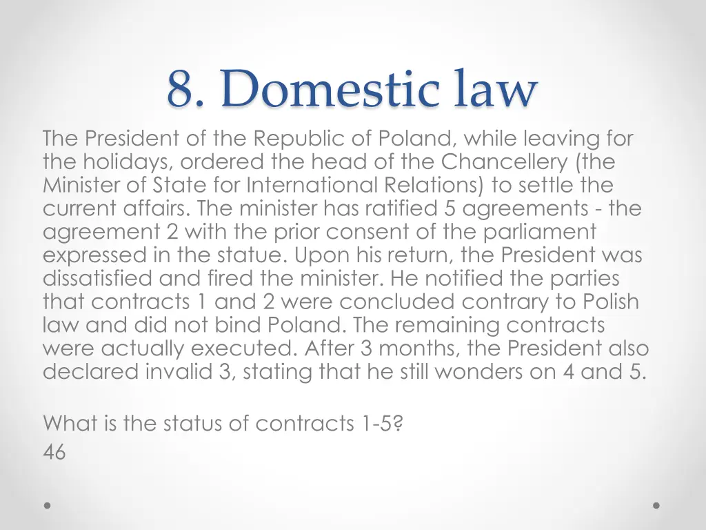 8 domestic law the president of the republic