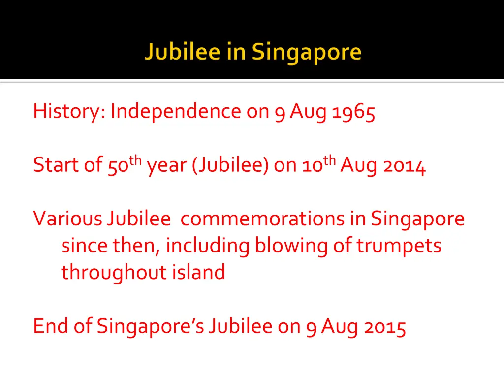 history independence on 9 aug 1965