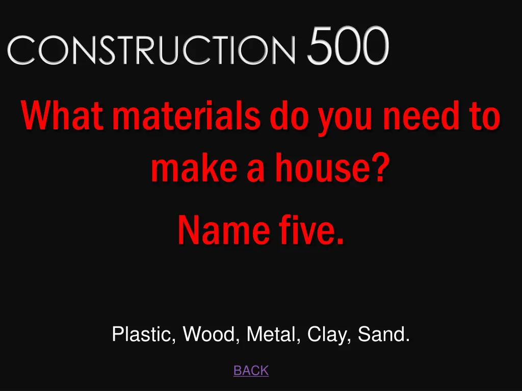 construction 500 what materials do you need