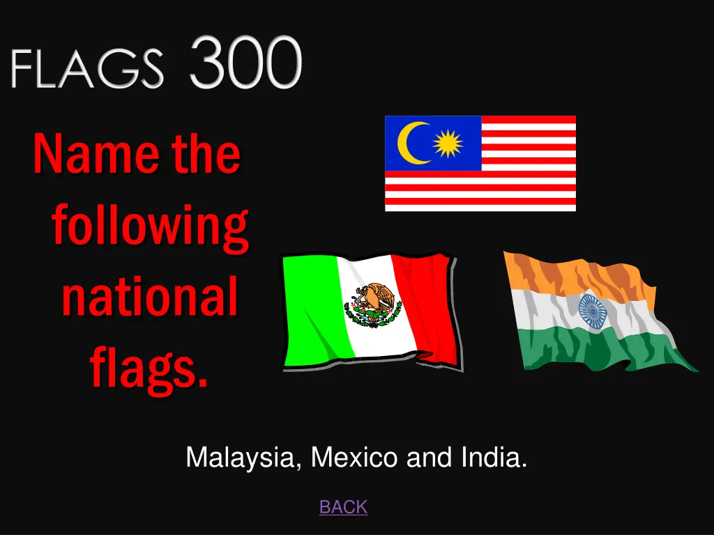 flags 300 name the following national flags