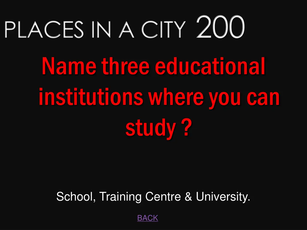 places in a city 200 name three educational