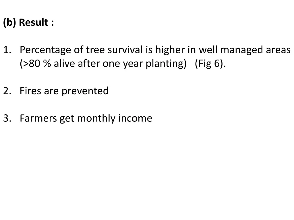 b result 1 percentage of tree survival is higher