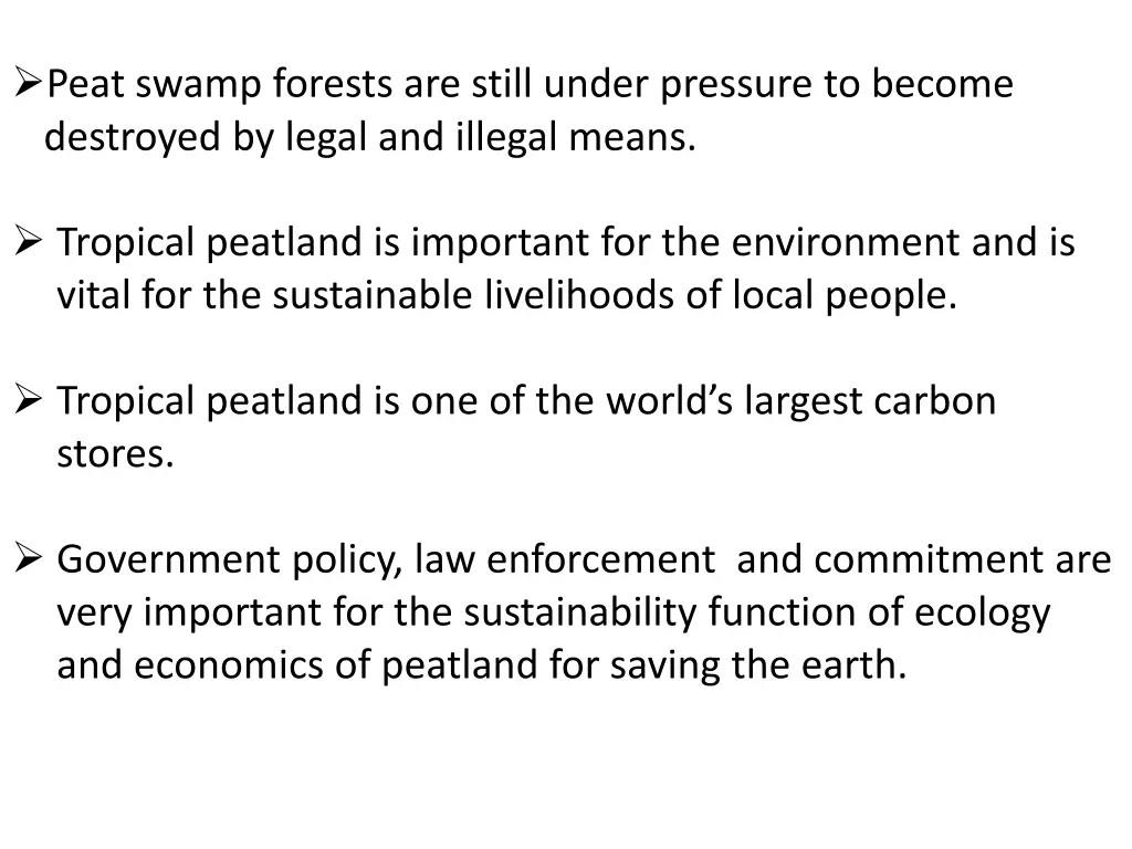 peat swamp forests are still under pressure