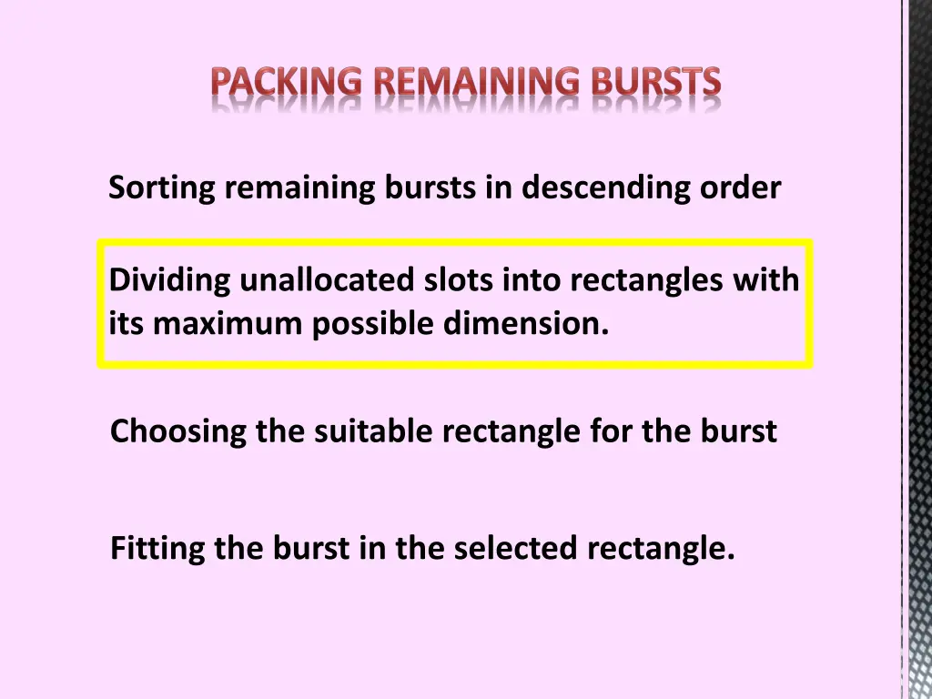 sorting remaining bursts in descending order