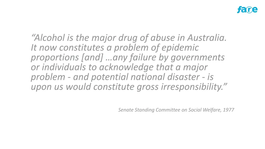 alcohol is the major drug of abuse in australia