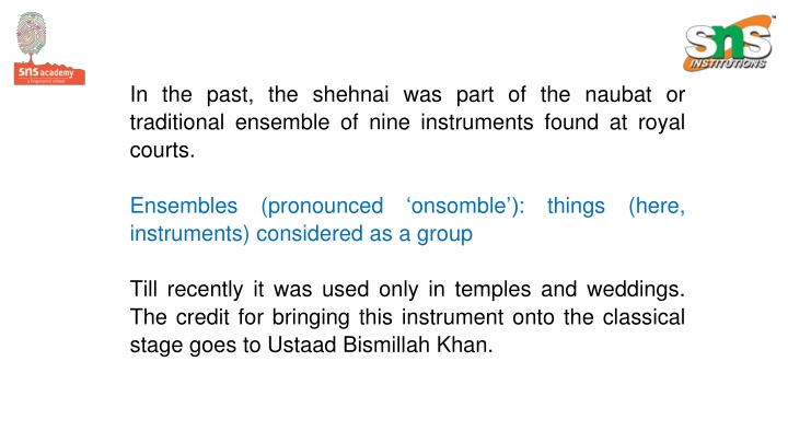 in the past the shehnai was part of the naubat