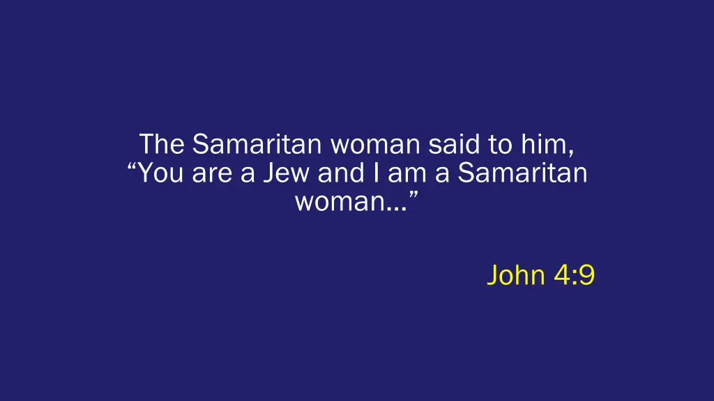 the samaritan woman said