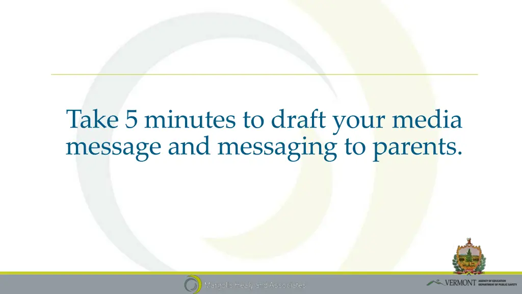 take 5 minutes to draft your media message