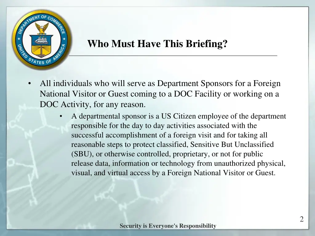 who must have this briefing