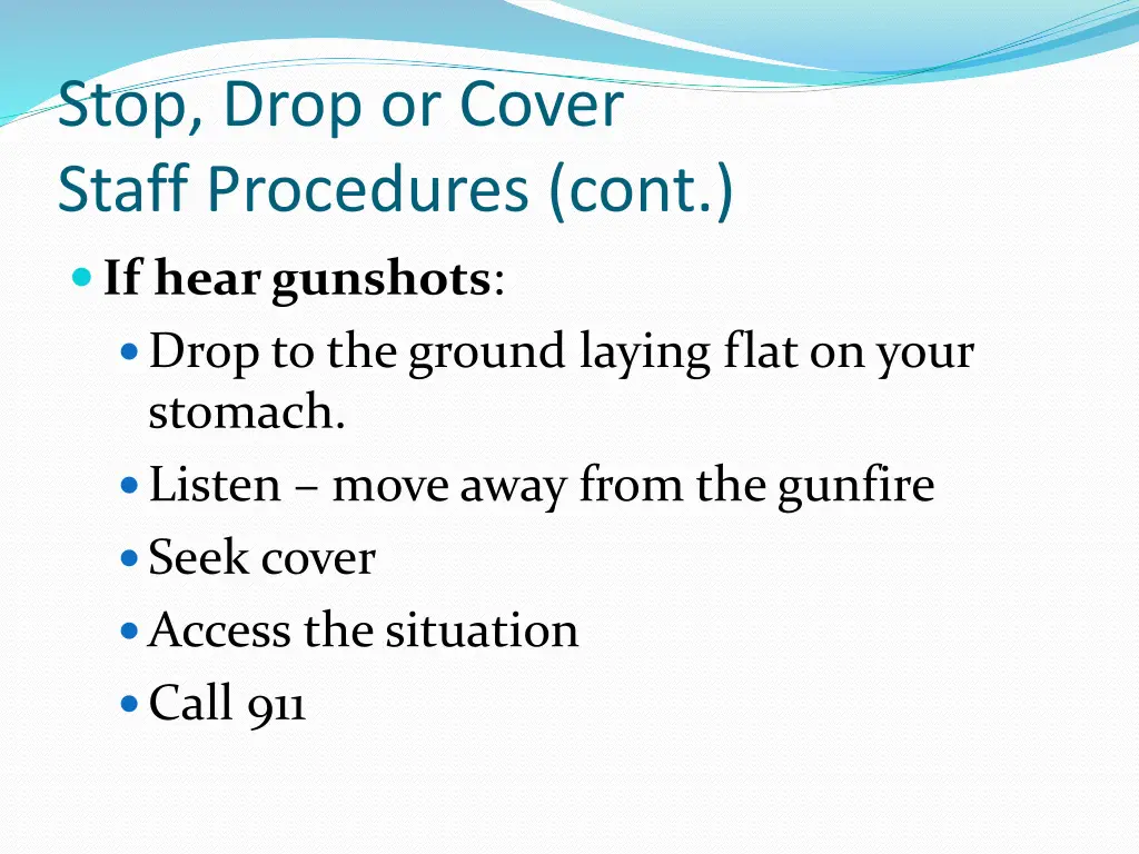 stop drop or cover staff procedures cont