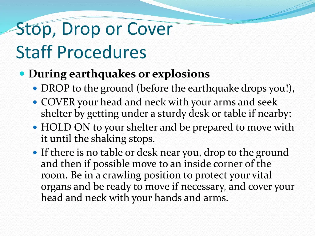 stop drop or cover staff procedures during