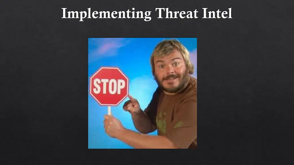 implementing threat intel