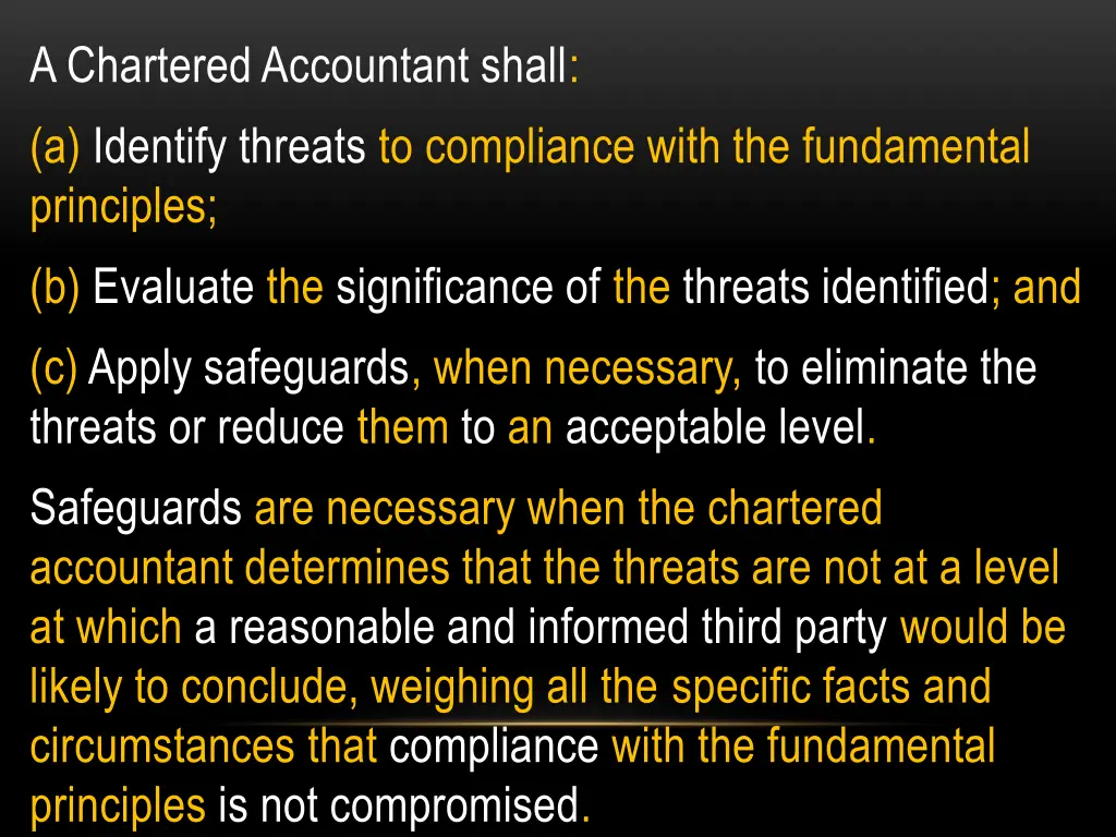 a chartered accountant shall a identify threats