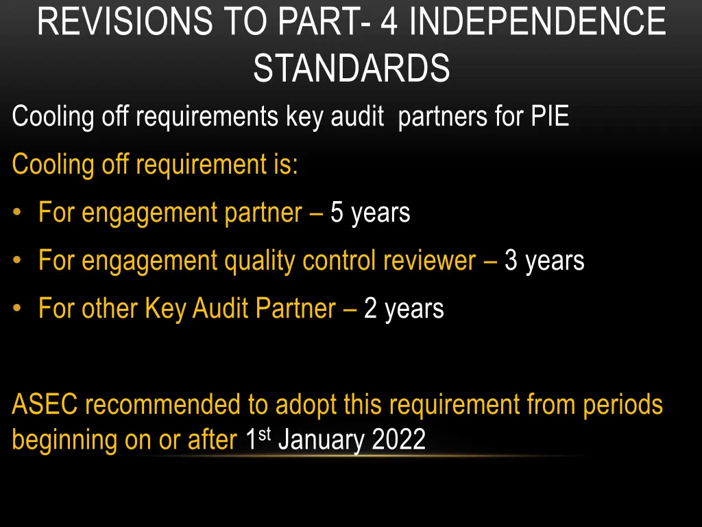 revisions to part 4 independence standards