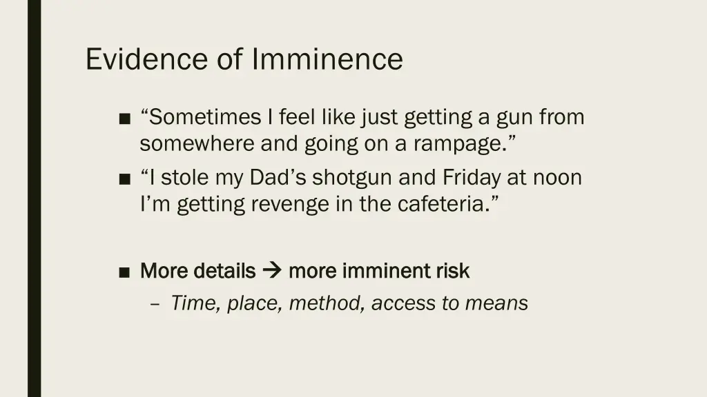 evidence of imminence